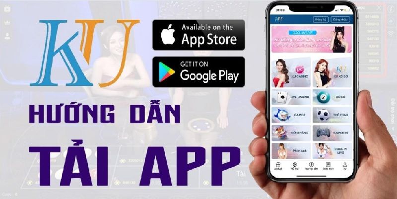 Hướng dẫn tải app Kubet về máy điện thoại dòng Adroind và iOS