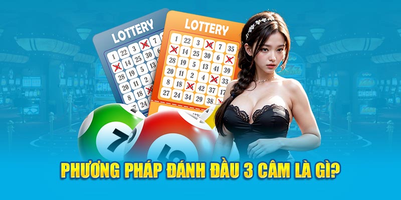 Phương pháp đầu 3 câm đánh con gì?